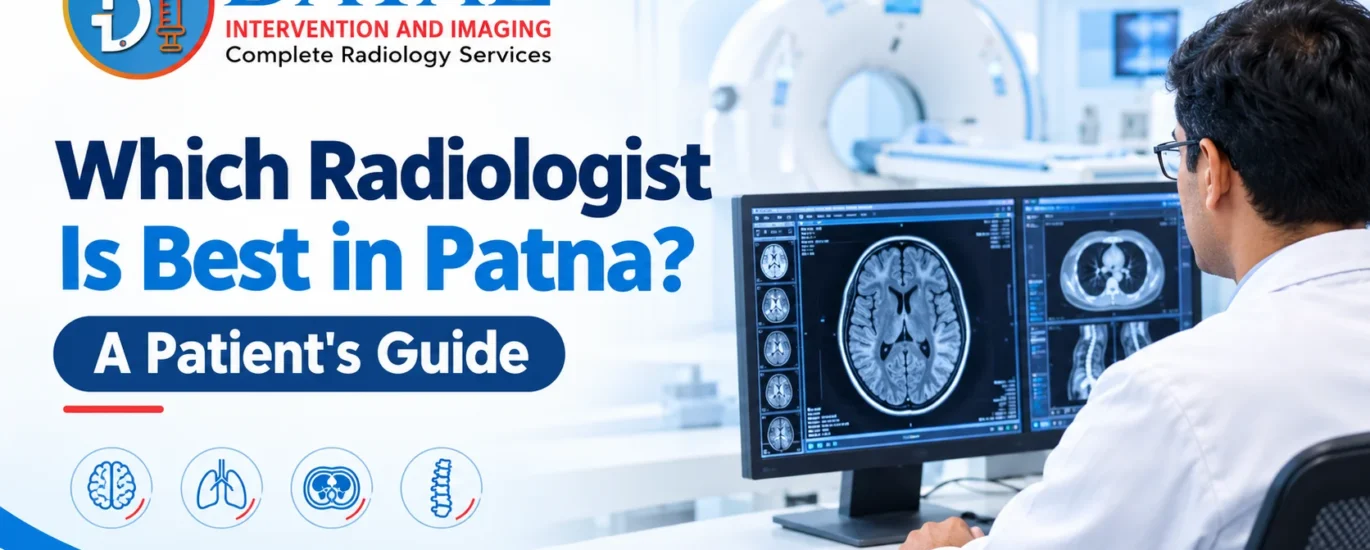 Radiologist service in Patna providing professional diagnostic imaging services